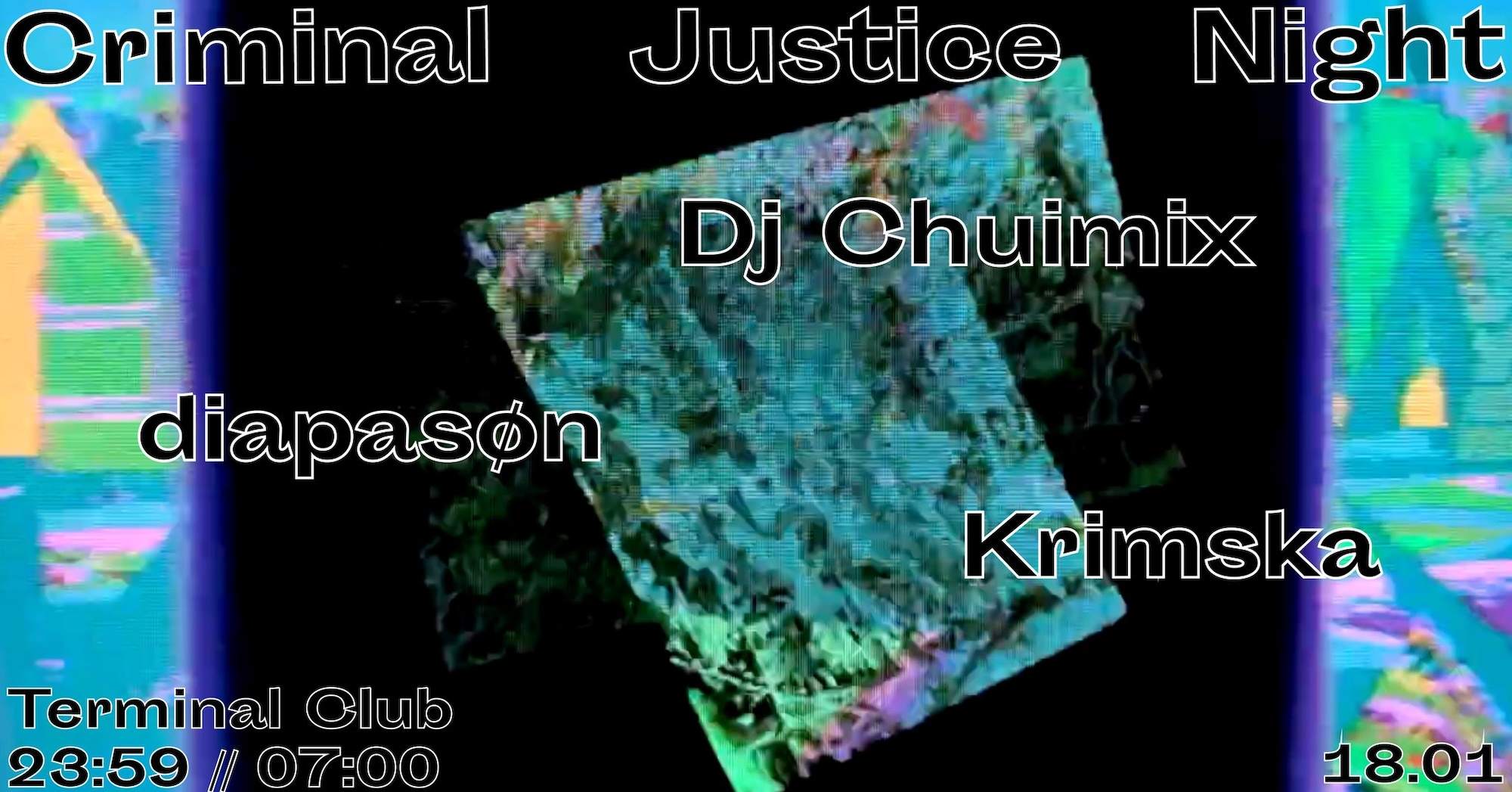 Criminal Justice Act: Diapasøn, Dj Chuimix, Krimska at Terminal Club, Lyon