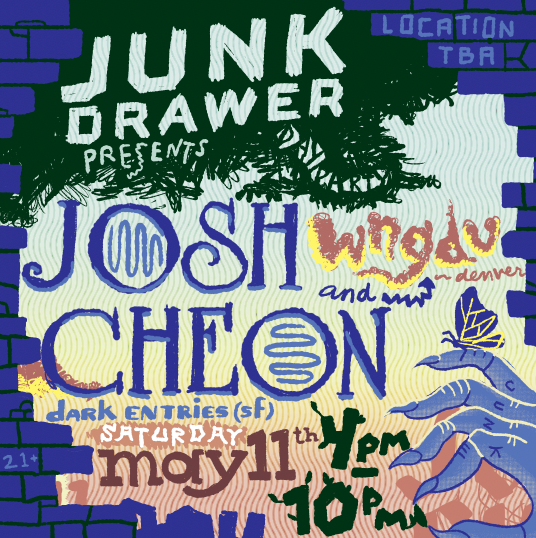 Junk Drawer feat. Josh Cheon AND wngdu - フライヤー表
