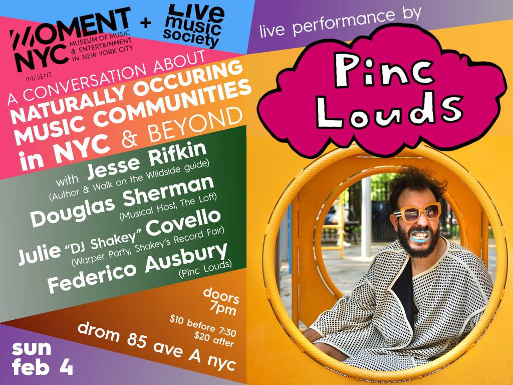Pinc Louds + Naturally Occurring Music Communities Panel presented by MOMENT NYC - フライヤー表