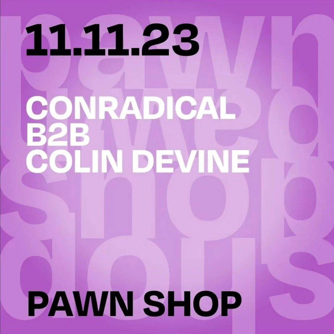 Pawn Shop: Conradical b2b Colin Devine & John Heckle - Página frontal