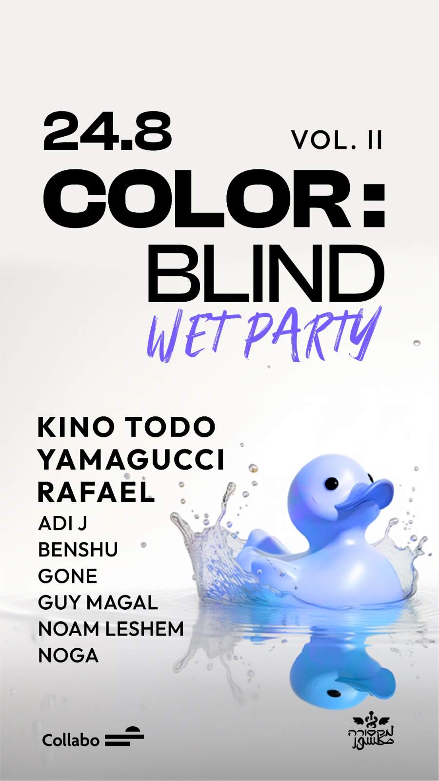 COLOR:BLIND vol.II: Wet Party // with Kino Todo, Yamagucci, Rafael, NOGA & More // THU 24.8 | - Página trasera