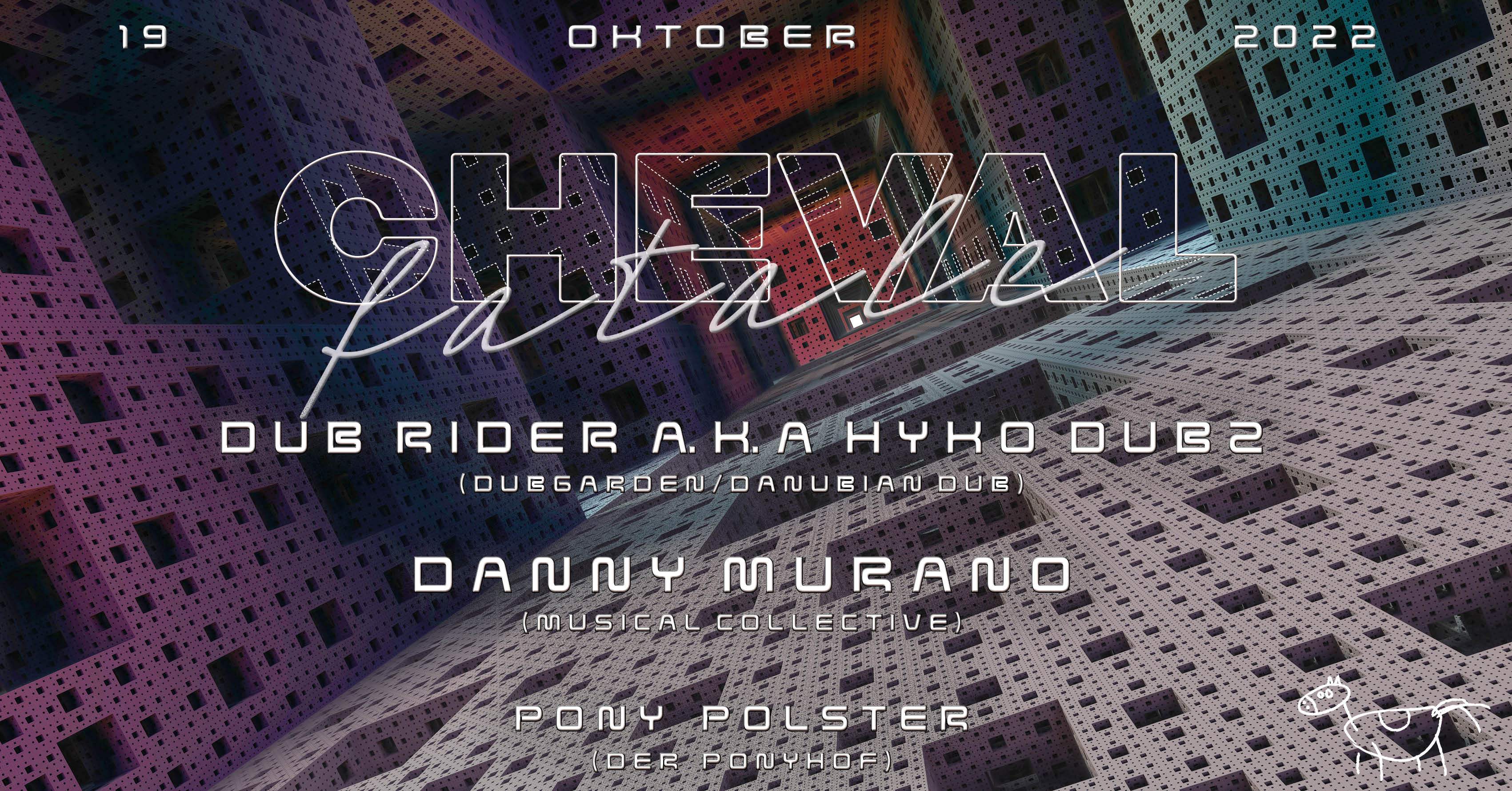 CHEVAL fatale with Danny Murano & Dub Rider aka Hypo Dubz - フライヤー表