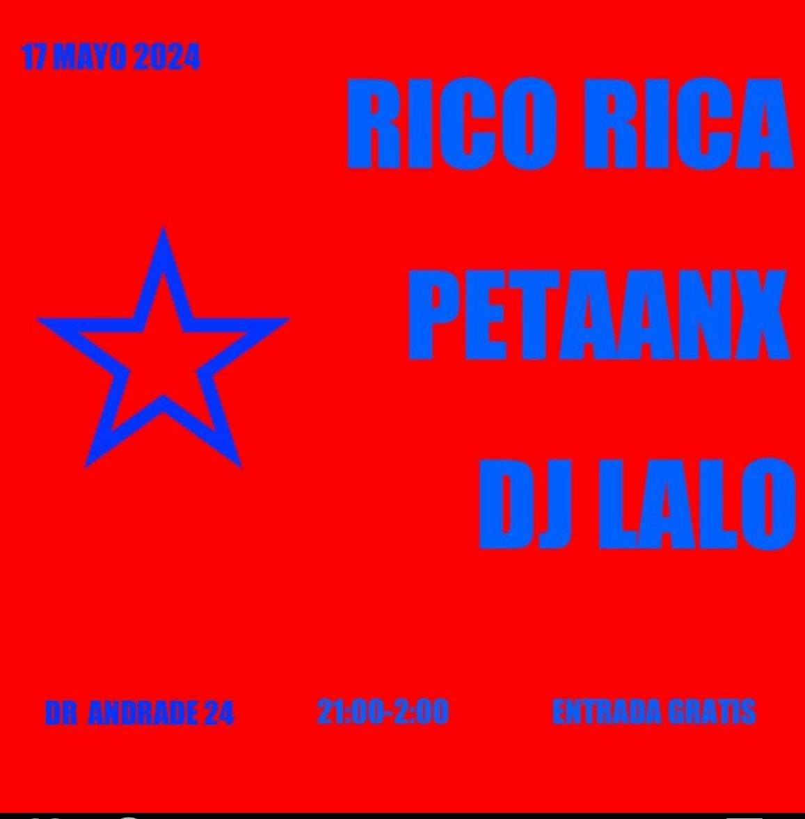 Rico Rica, Petaanx, Dj Lalo - フライヤー表