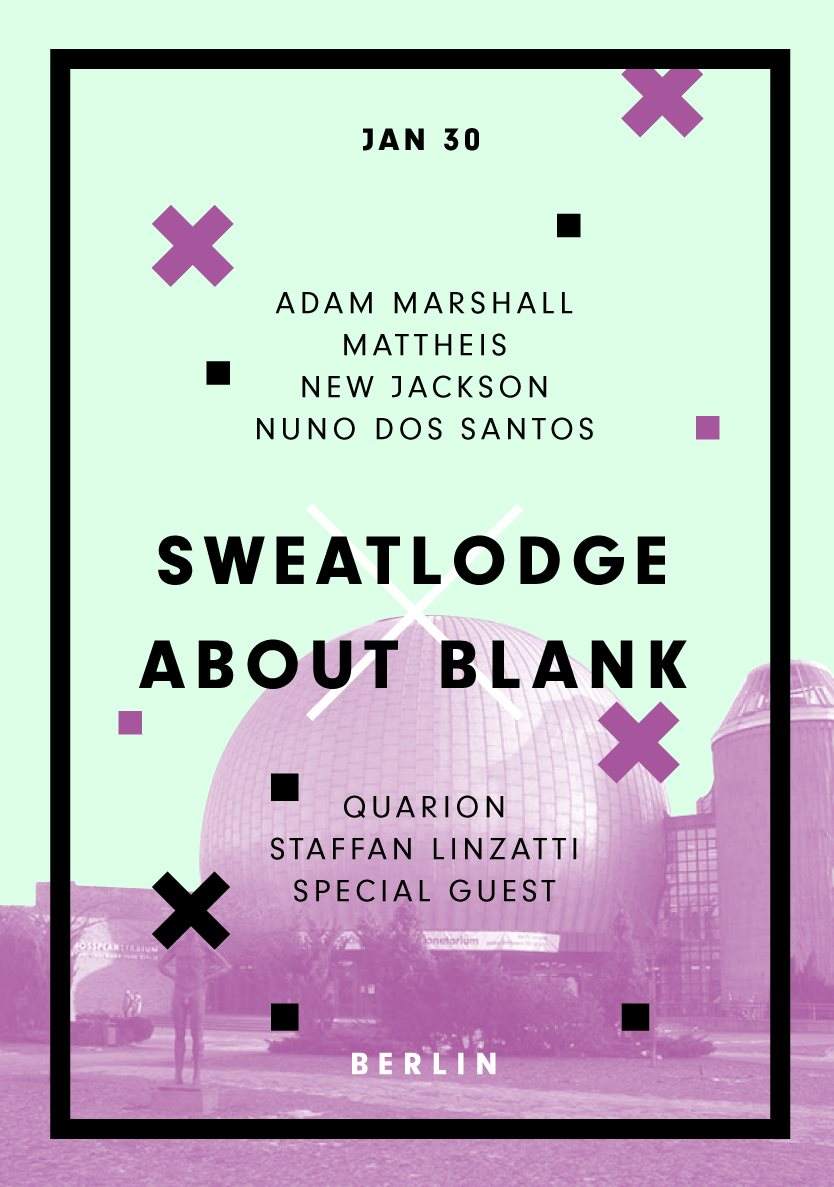 Sweat lodge x blank at about blank berlin