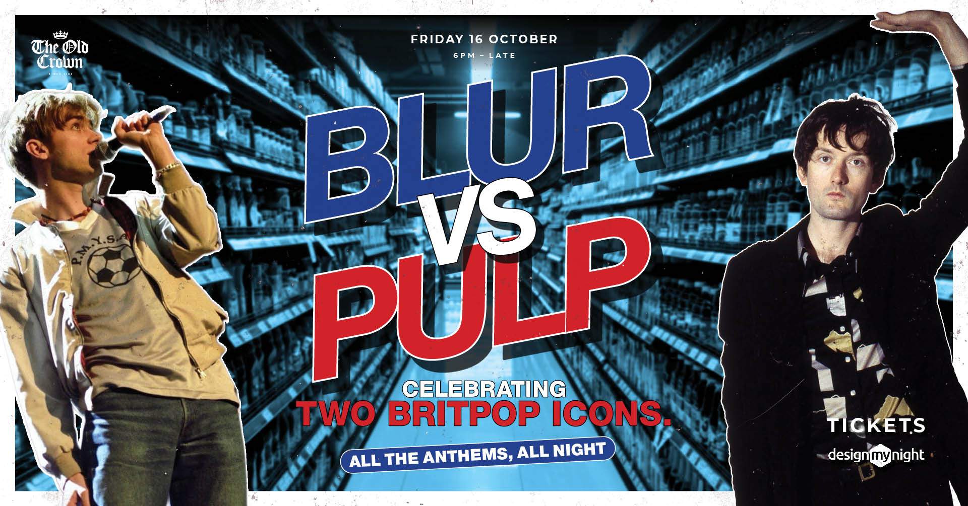 Blur vs Pulp event at The Old Crown, Birmingham · チケット