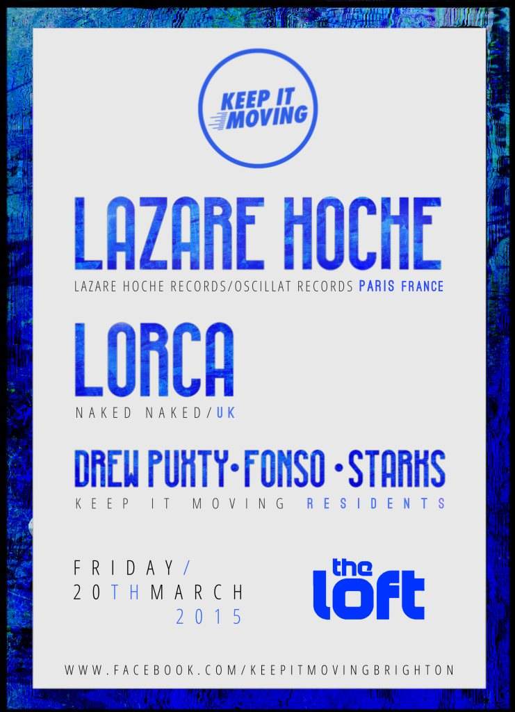 Keep It Moving presents Lazare Hoche, Lorca and Residents - フライヤー表