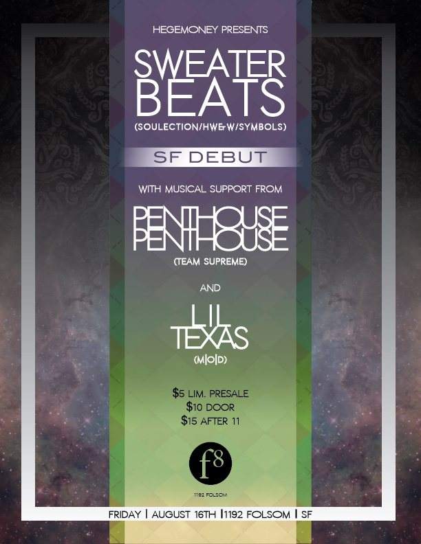 Hgmny presents - Sweater Beats *SF Debut - Penthouse Penthouse - Lil Texas - フライヤー表