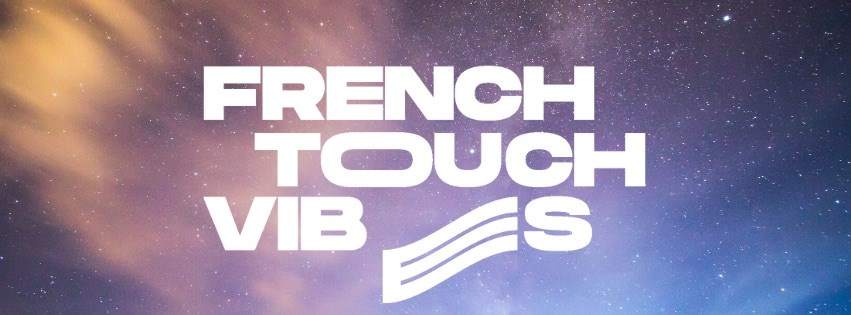 French Touch Vibes - フライヤー表