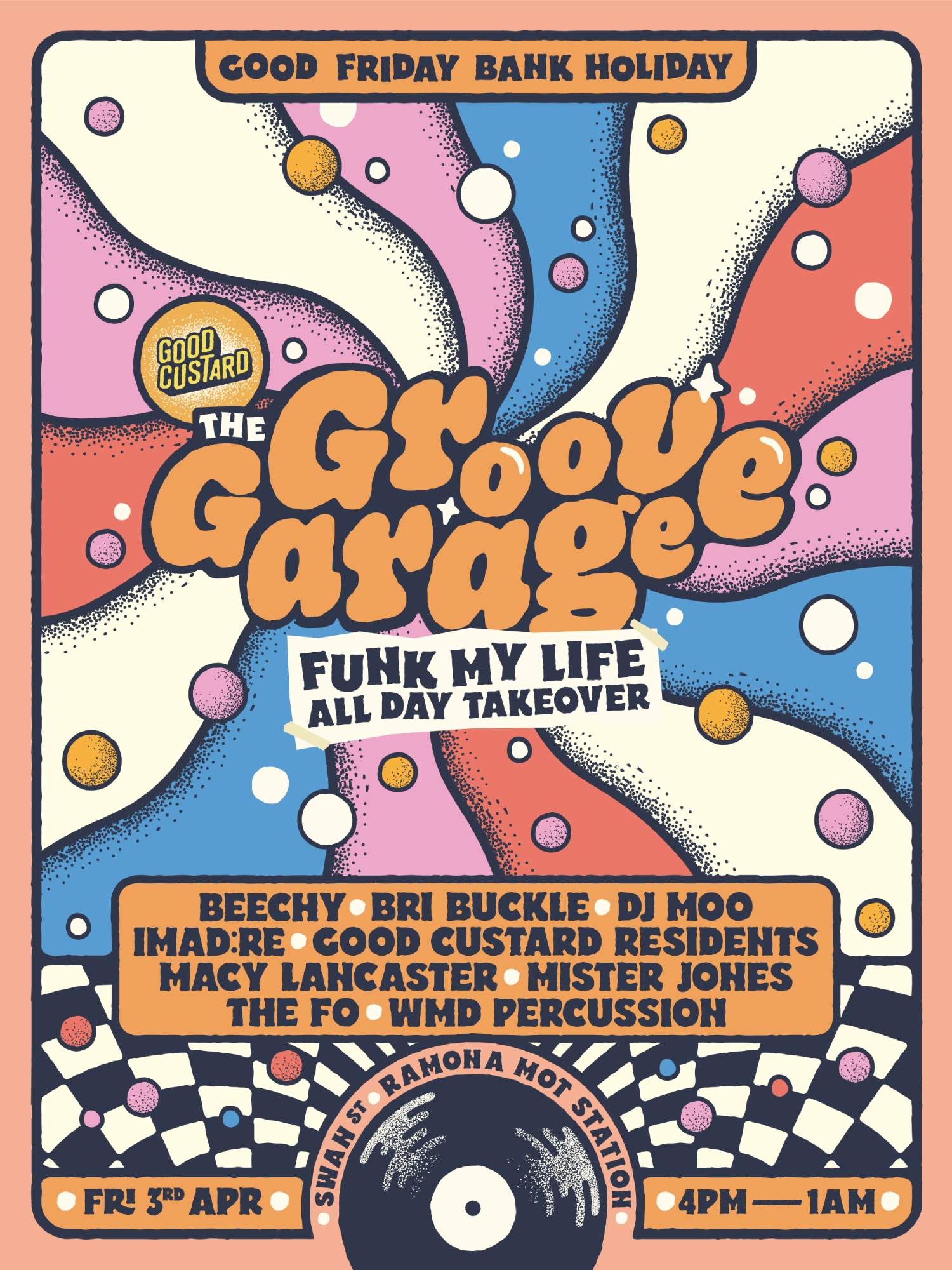 Good Custard x Funk My Life: Easter Friday Day-Night Party at Ramona ...