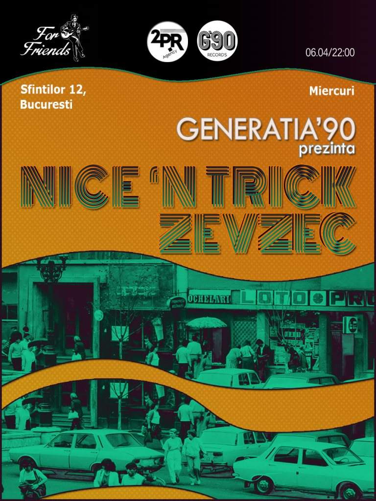 Generatia '90 Pres. Nice 'n Trick & Zevzec - フライヤー表