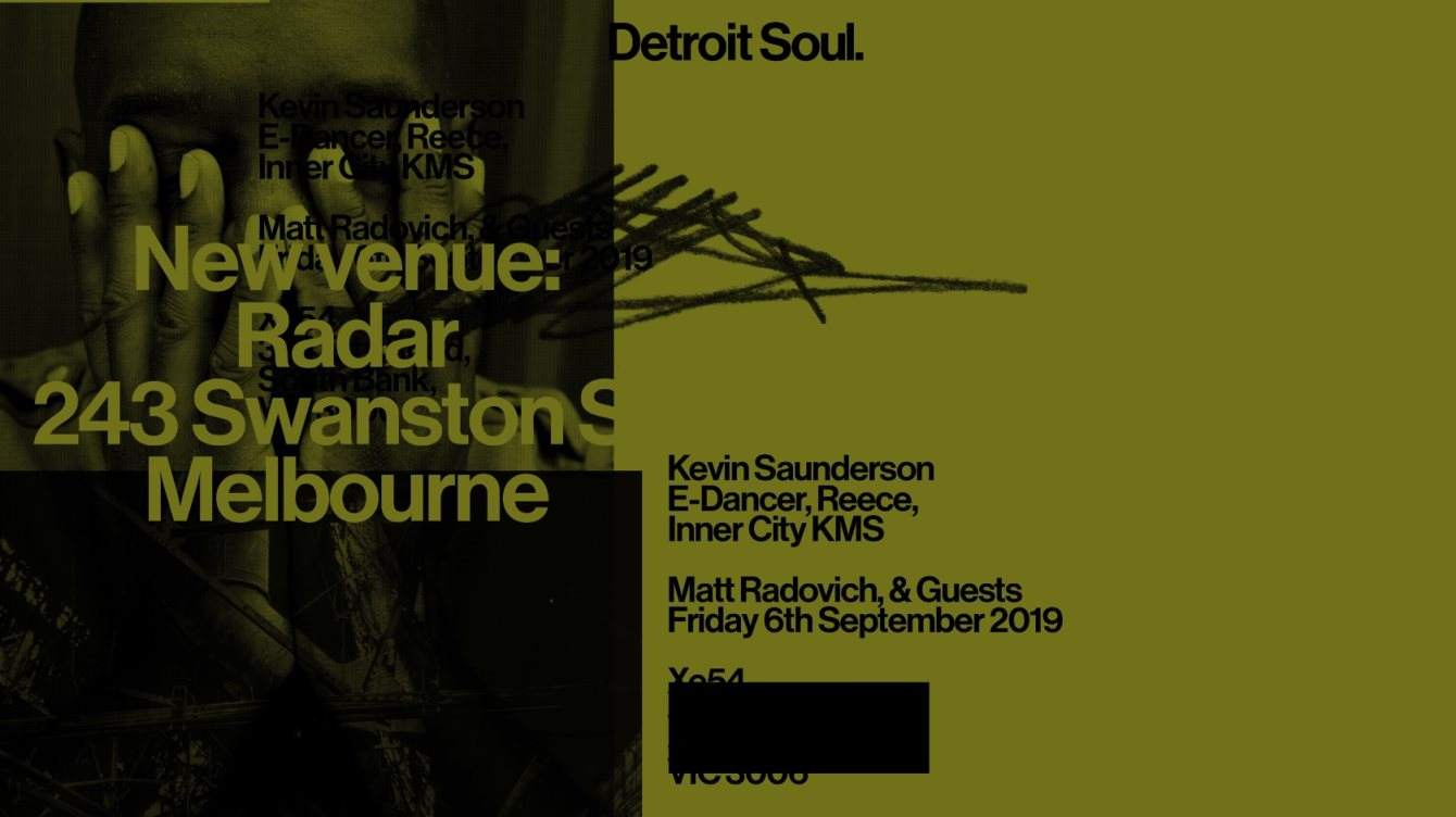 Detroit Soul. with Kevin Saunderson (E-Dancer, KMS, Inner City) - フライヤー表