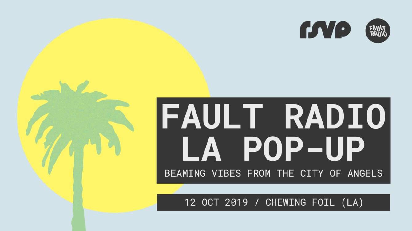✫ Fault Radio at Chewing Foil ✫ LA Pop Up Broadcast ✫ - Página frontal