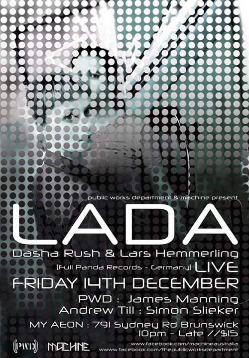 Public Works Department & Machine present Dasha Rush & Lars Hemmerling / Lada Live - Página frontal