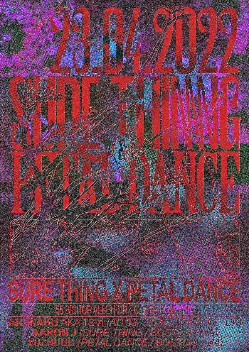 Sure Thing & Petal Dance: Anunaku (UK), Aaron J, yuzhuuu - フライヤー表