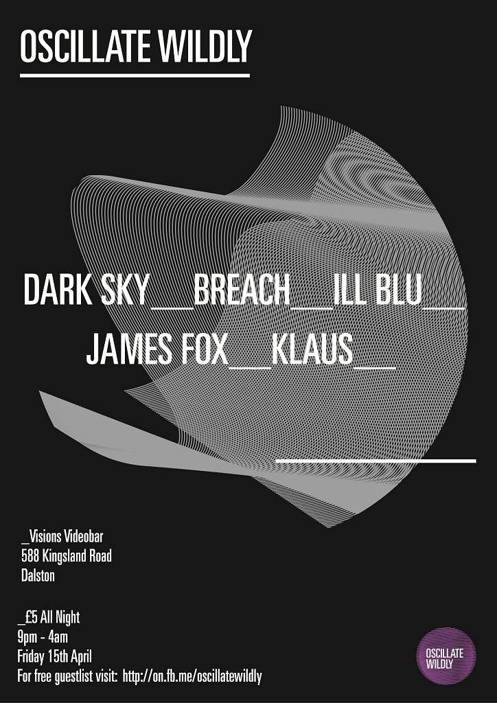 Oscillate Wildly presents Dark Sky, Breach, Ill Blu at Visions Video