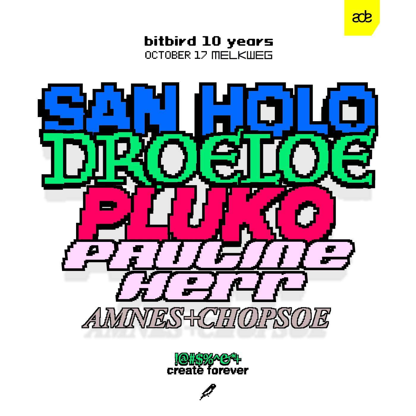 bitbird 10 years: San Holo, Droeloe, Pluko, Pauline Herr - ADE 2024 at ...