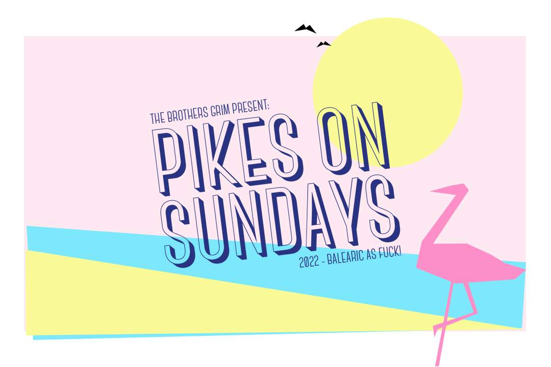 Pikes On Sundays - フライヤー表