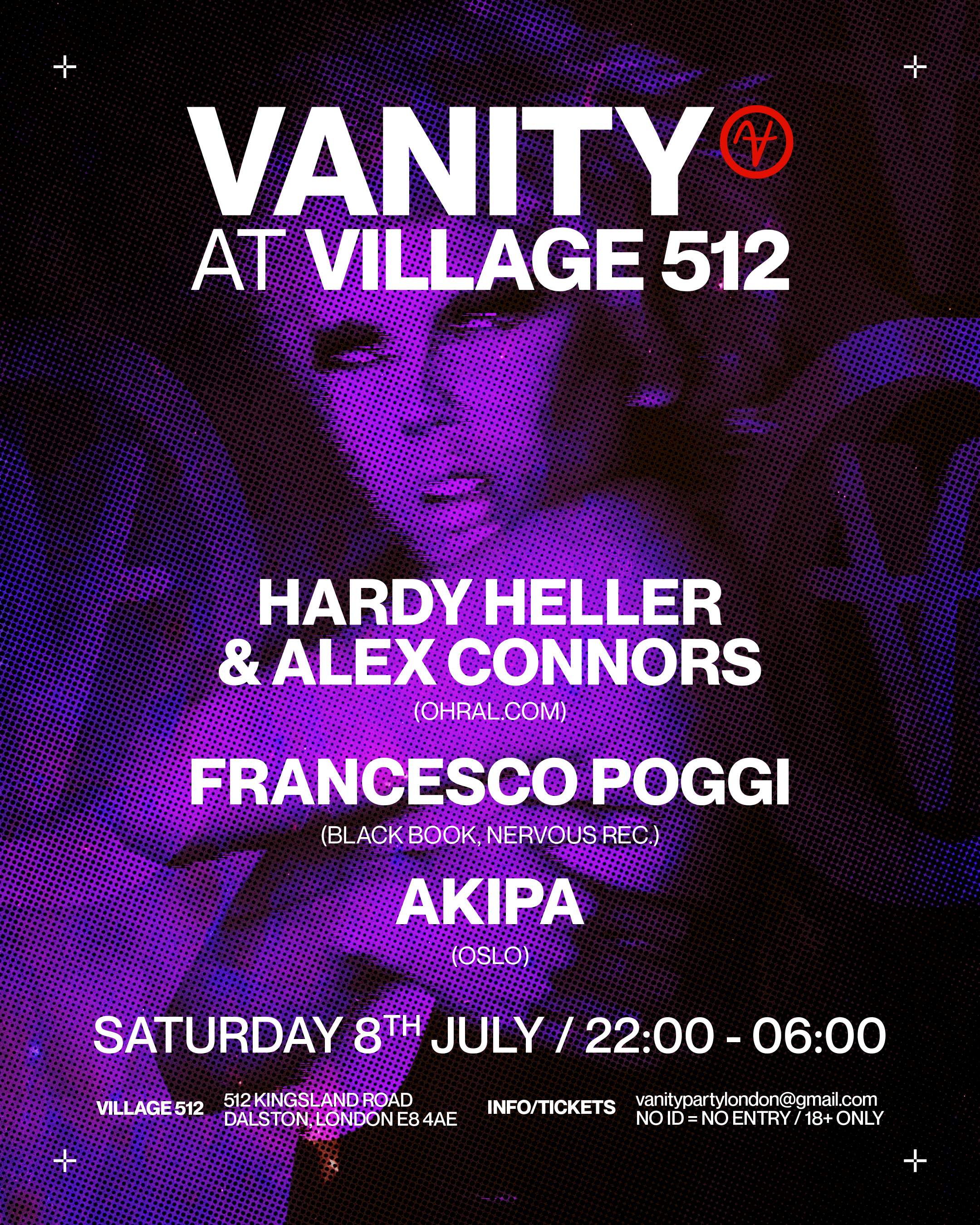 VANITY at VILLAGE 512 ft: Hardy Heller & ALEX CONNORS / Francesco Poggi / AKIPA - フライヤー表