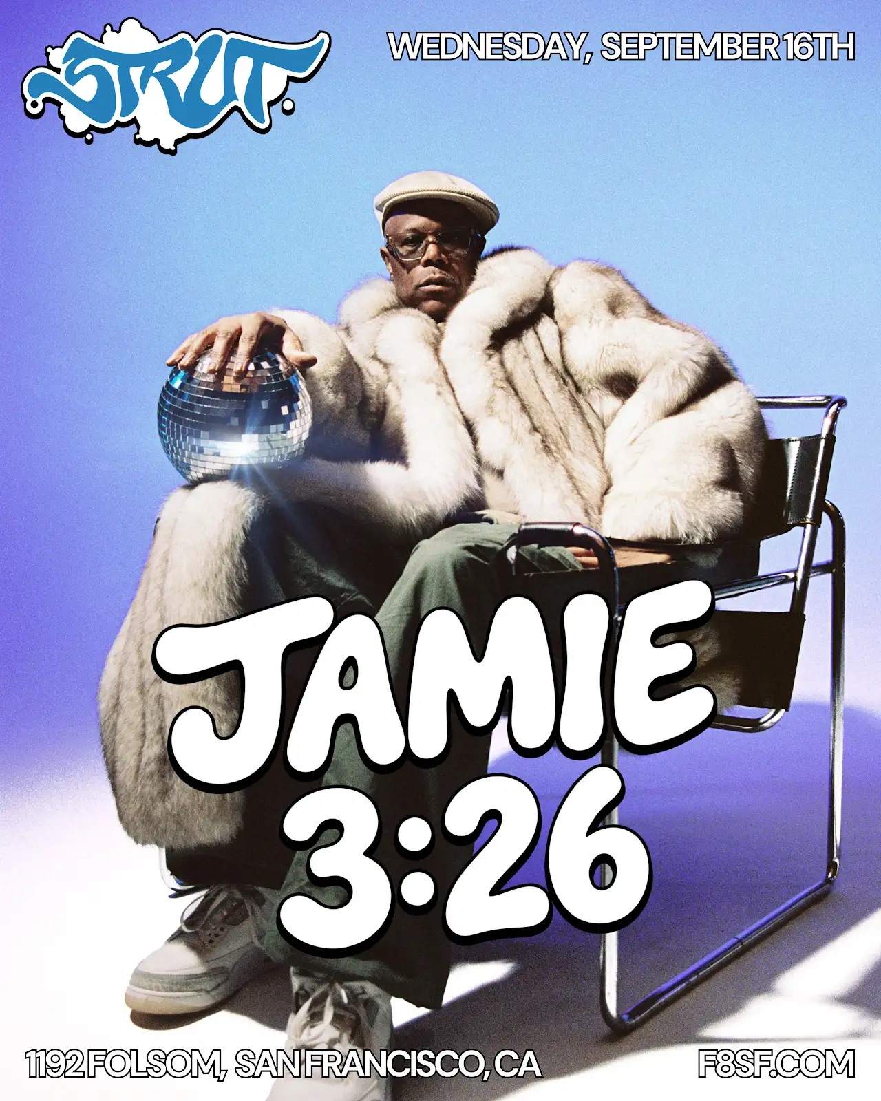 Strut SF and F8 present Jamie 3:26 at F8 1192 Folsom, San