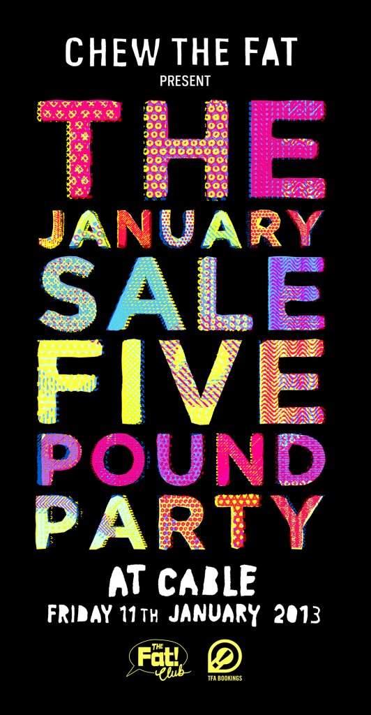 Chew The Fat! presents The £5 January Sale - Página frontal