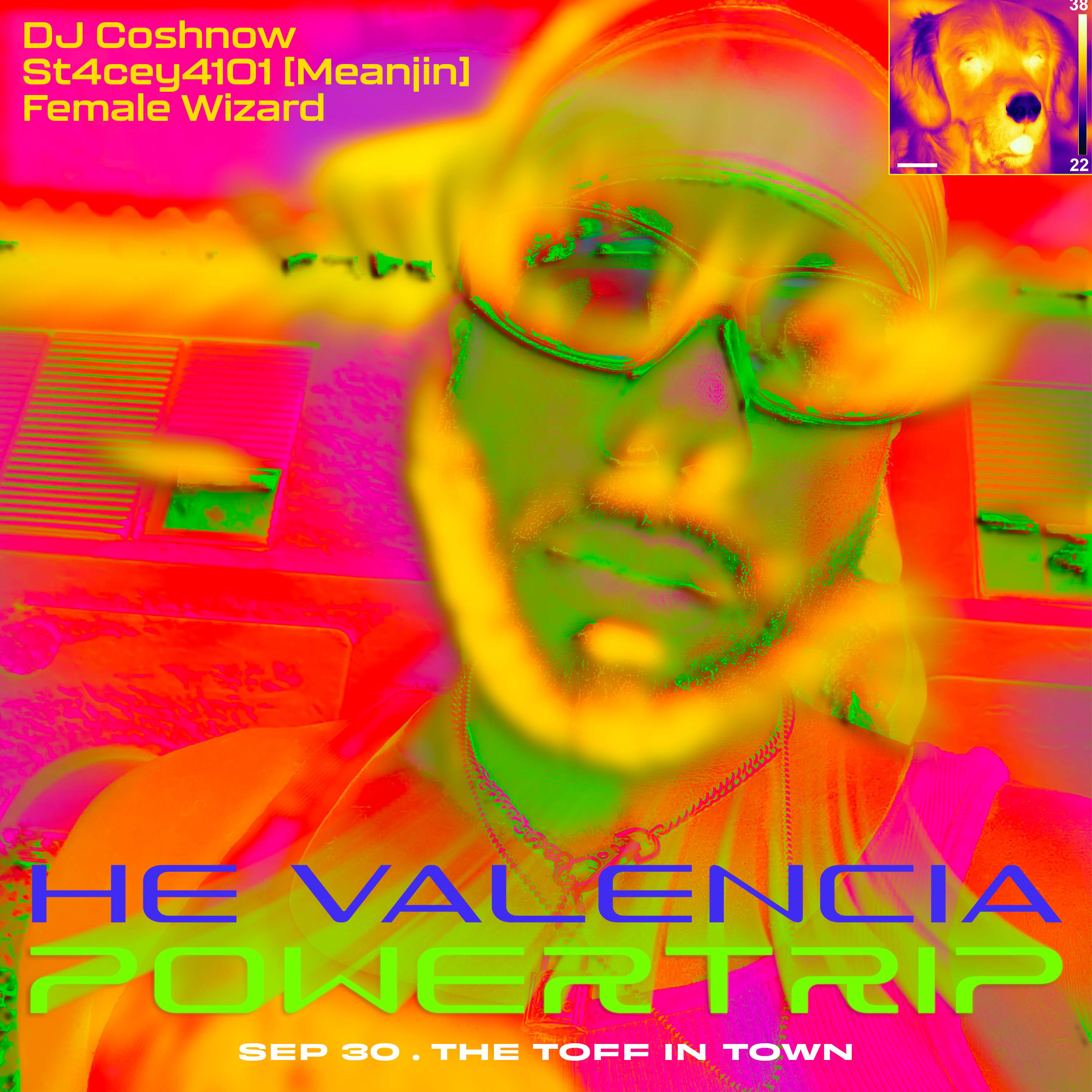 Powertrip: He Valencia - フライヤー表