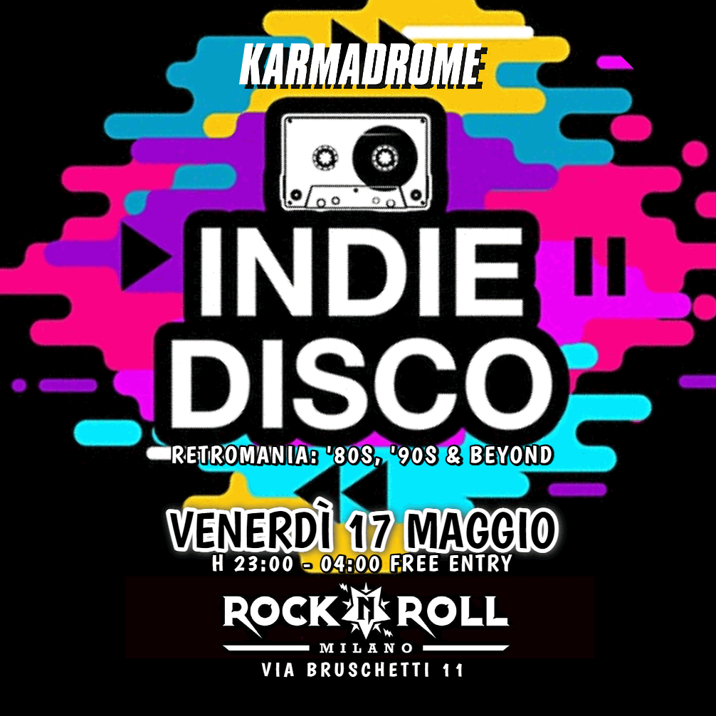 Karmadrome: Indie-Disco [Retromania '80s, '90s & beyond] - フライヤー表