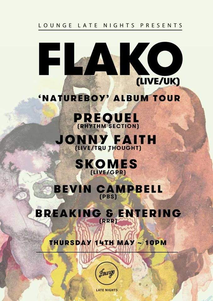 Flako 'Live', Prequel, Jonny Faith, Skomes, Bevin Campbell, Breaking & Entering - フライヤー表