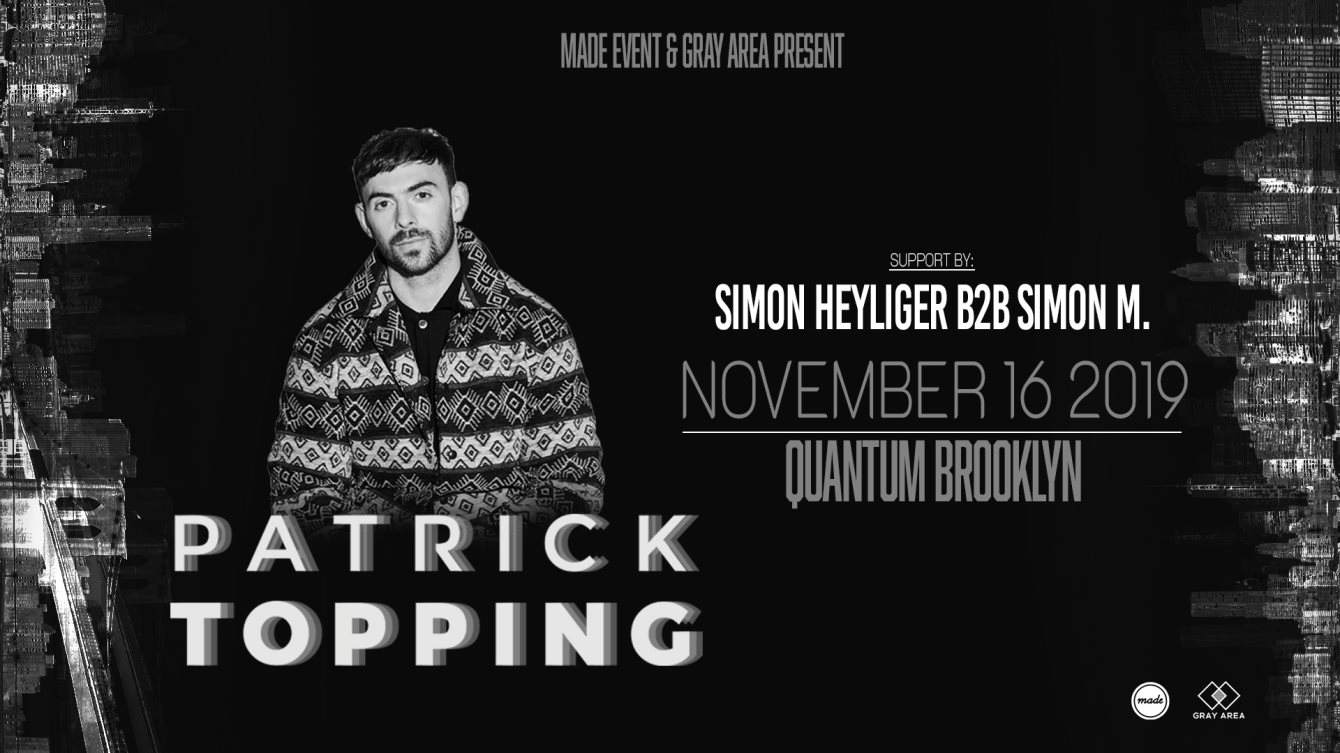 Patrick Topping at Quantum Brooklyn - Made Event & Gray Area - Página frontal