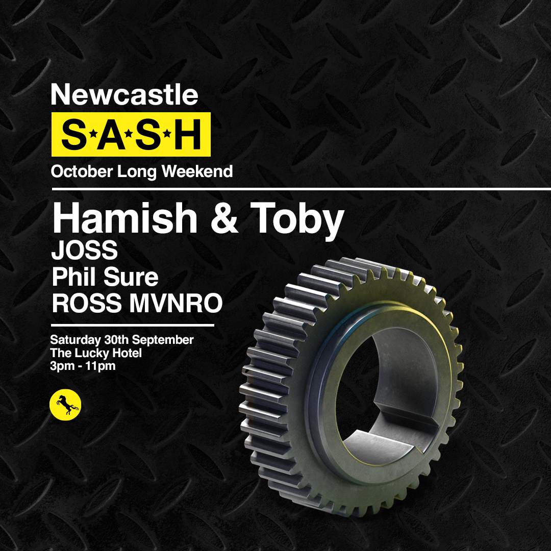 ★ S.A.S.H NEWCASTLE ★ HAMISH & TOBY ★ 30TH SEPTEMBER ★ - Página frontal