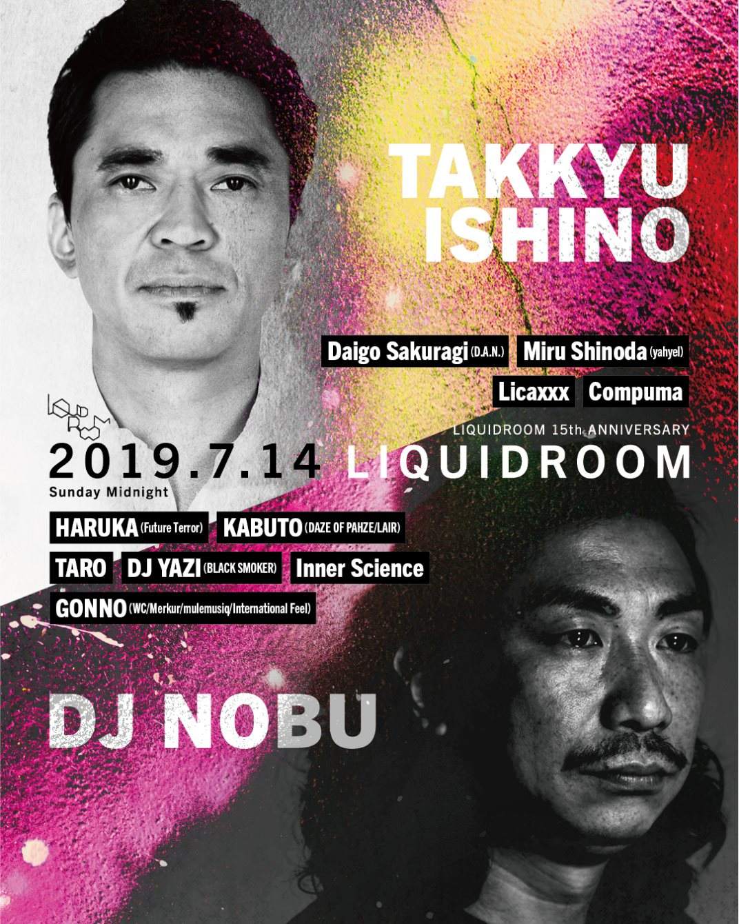 Liquidroom 15th Anniversary　takkyu Ishino / DJ Nobu - フライヤー表
