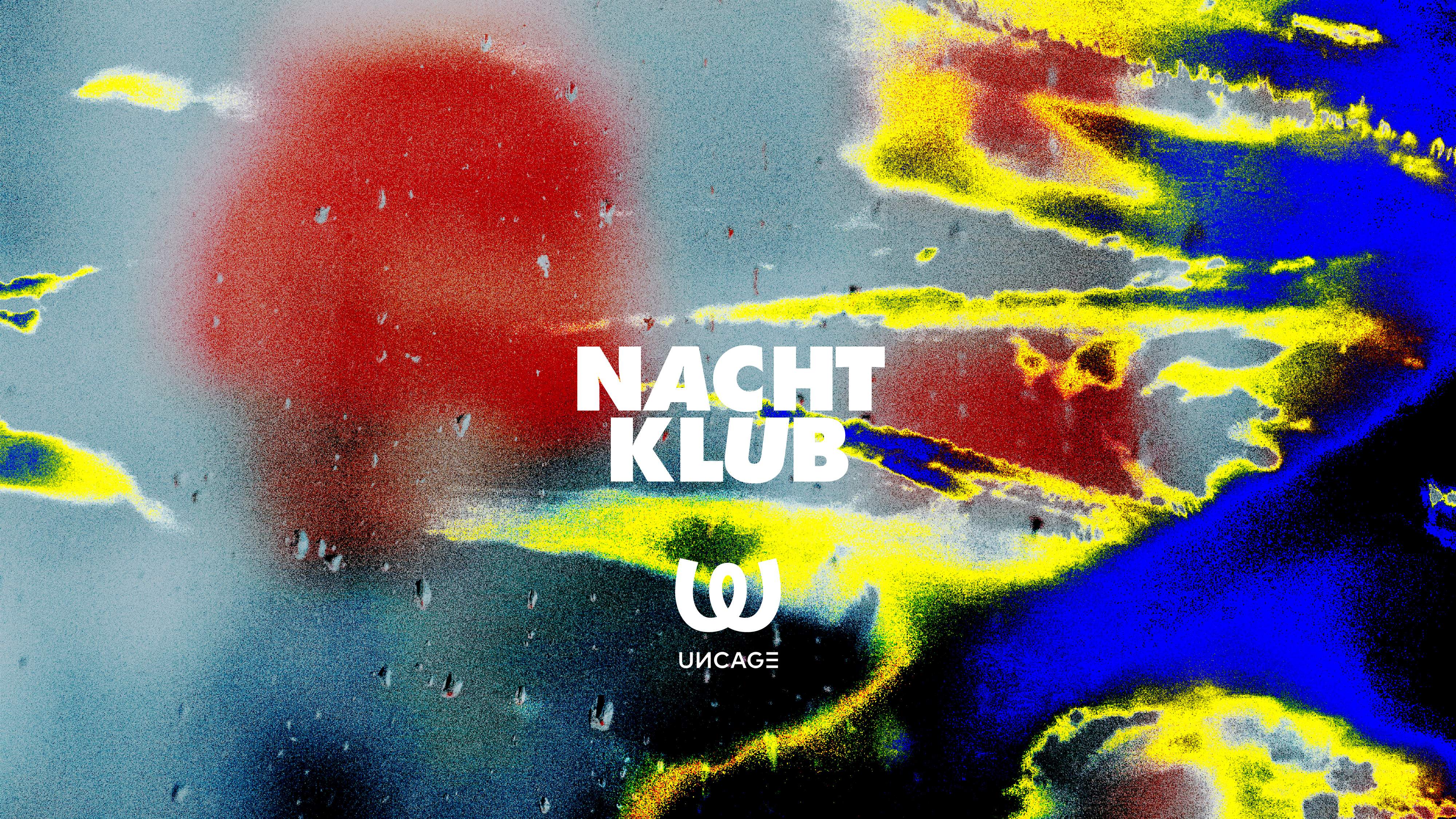 Nachtklub x Uncage: Marco Faraone, Mathias Kaden, Module One, Maayan Nidam, Maurizio Schmitz - フライヤー表