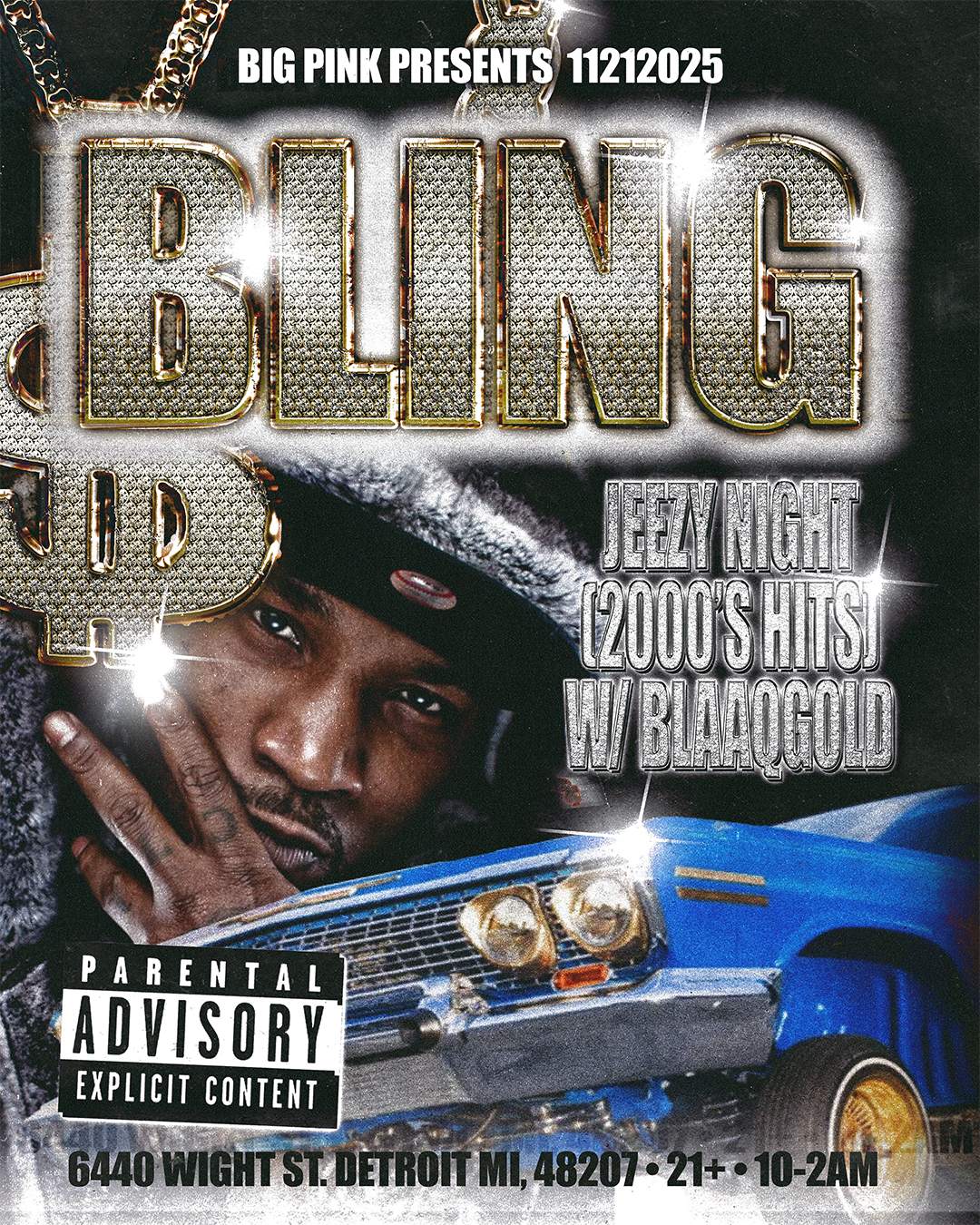 BLING: 2000s HIPHOP NIGHT (JEEZY EDITION) at Big Pink, Detroit