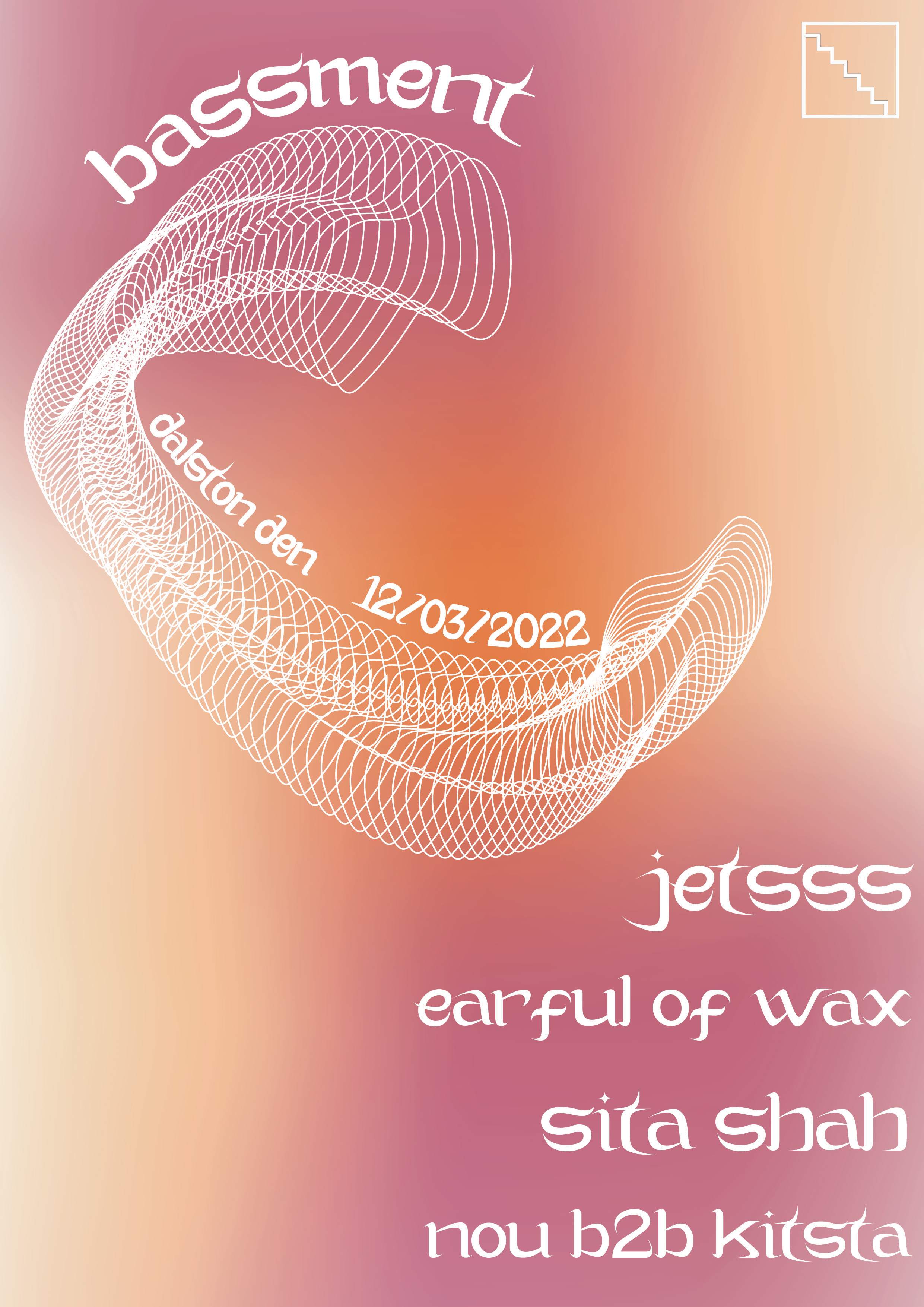 Bassment 09 // Jetsss, Earful of Wax, Sita Shah, Nou b2b Kitsta - Página frontal
