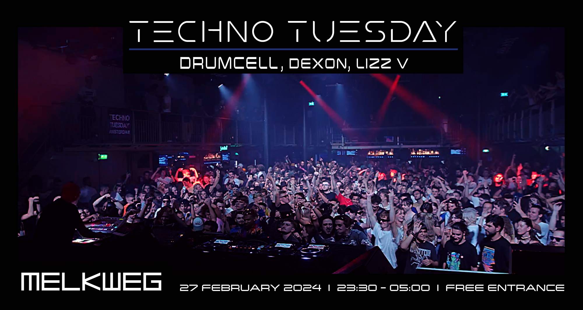 Techno Tuesday Amsterdam, Drumcell, Dexon, Lizz V - フライヤー表