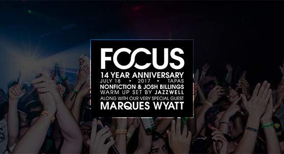 Focus 14 Year Anniversary with Marques Wyatt & Focus DJs - Página frontal
