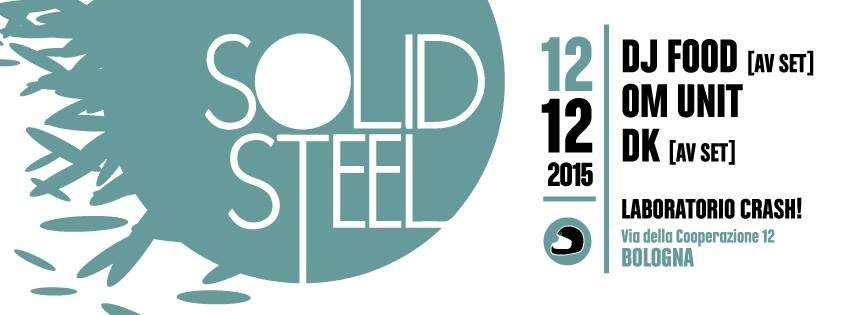 Solid Steel: DJ Food, OM Unit & DK - フライヤー表
