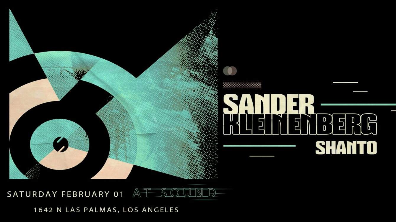 Sound presents Sander Kleinenberg & Shanto (Cancelled) - フライヤー表