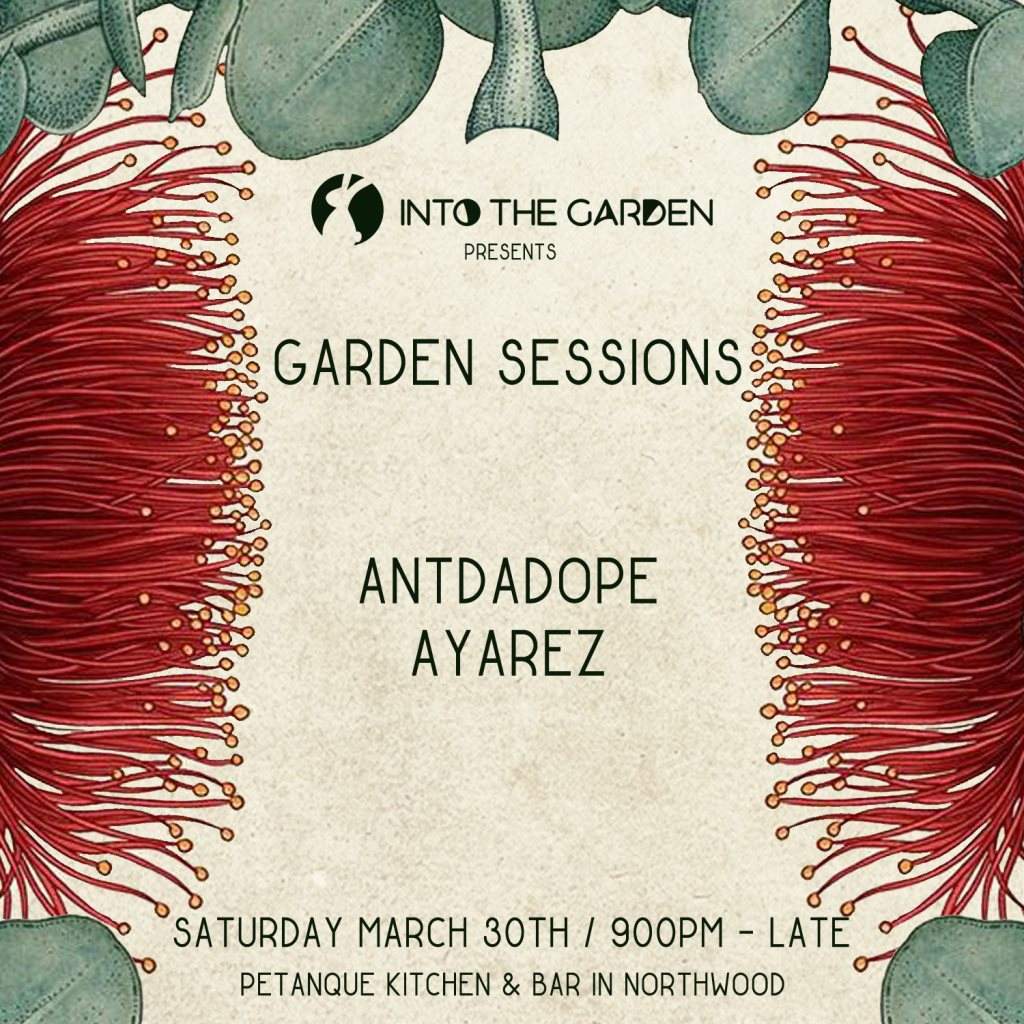 Garden Sessions with Ayarez & Antdadope (Open Air Event) - フライヤー表