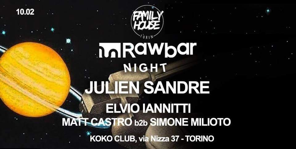 Family House Pres. Rawbar Night with Julien Sandre, Elvio Iannitti - Página frontal