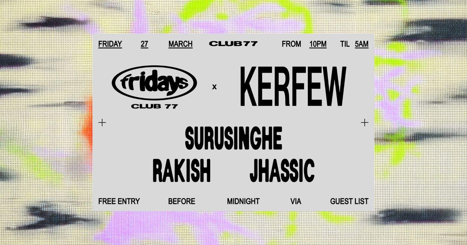 Fridays at 77 x Kerfew: Surusinghe, Rakish, Jhassic at Club 77, Sydney