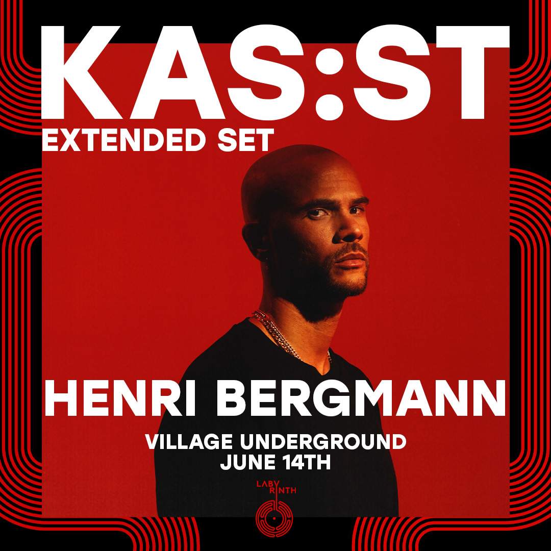 Labyrinth presents: KAS:ST extended set & Henri Bergmann - フライヤー表