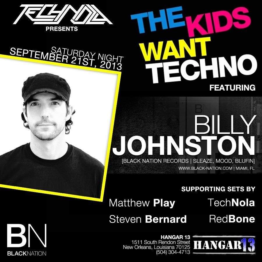Technola presents The Kids Want Techno Feat. Billy Johnston - フライヤー表
