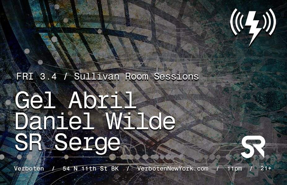 Sullivan Room Sessions // Gel Abril / Daniel Wilde / SR Serge - Página frontal