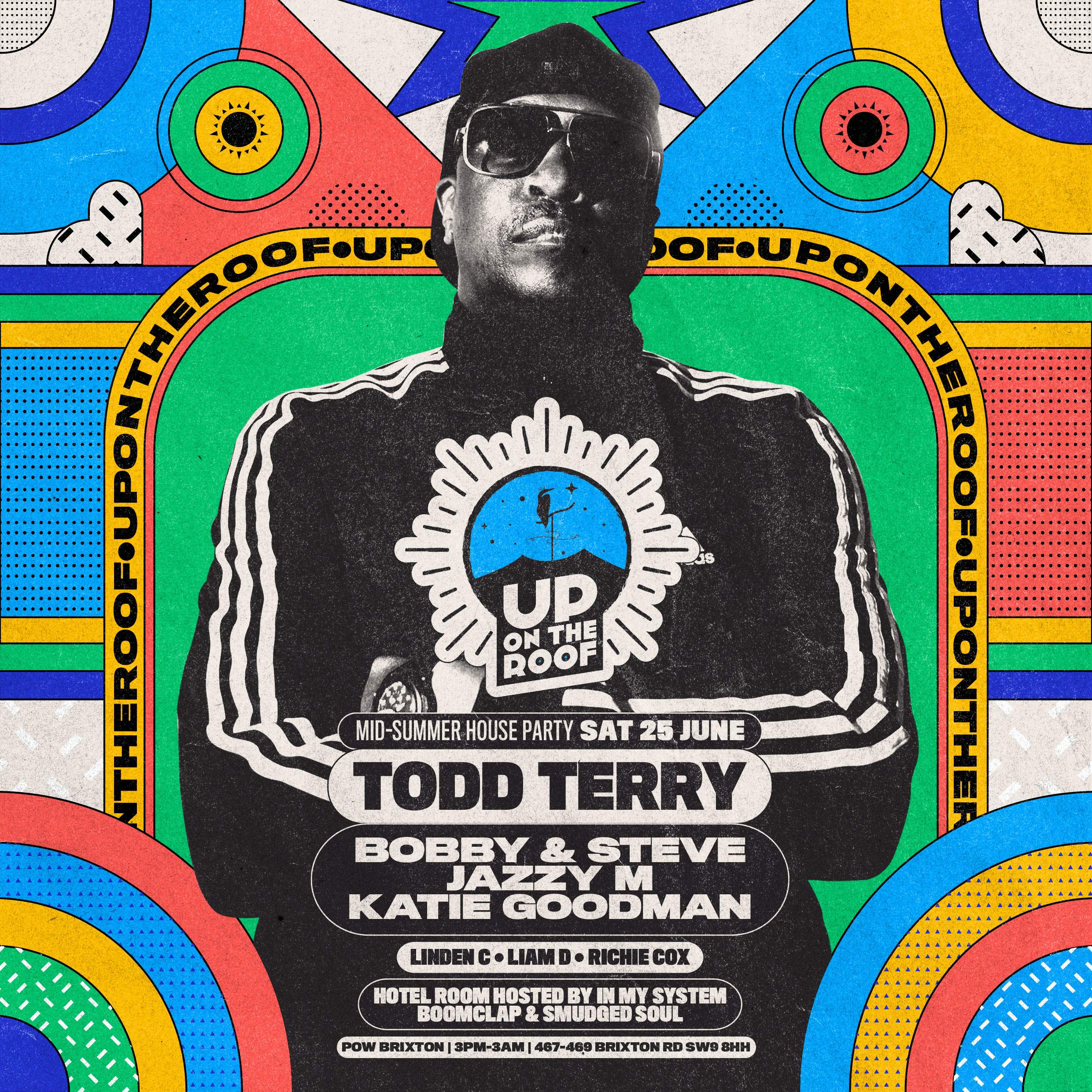 Up On The Roof's Mid-Summer House Party with Todd Terry, Bobby & Steve - フライヤー表