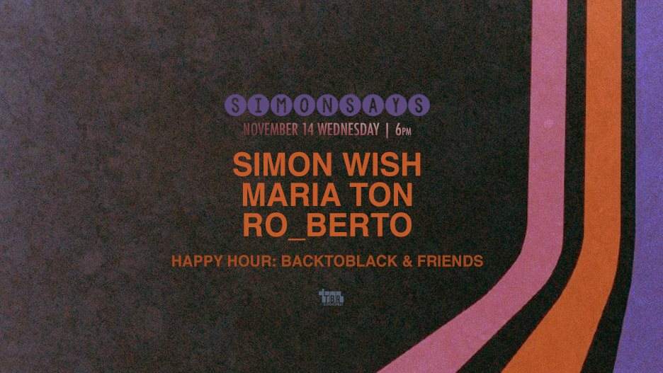 Simonsays with Simon Wish, Maria Ton, Ro_berto - フライヤー表