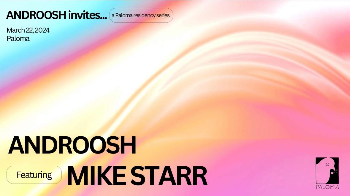 Androosh Invites...Mike Starr - フライヤー表