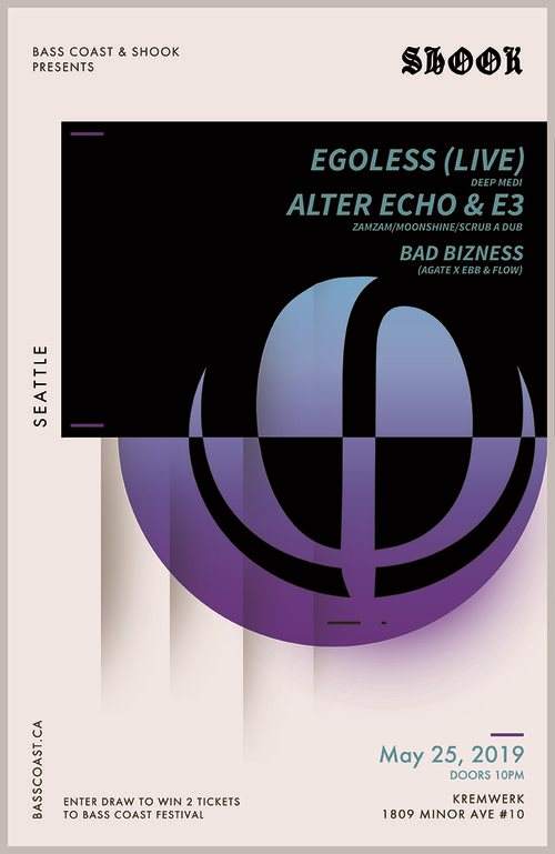 Bass Coast x Shook: Egoless (Live) Alter Echo & E3 - フライヤー表