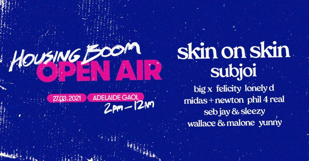Housing Boom Open Air Feat. Skin on Skin & Subjoi - フライヤー表