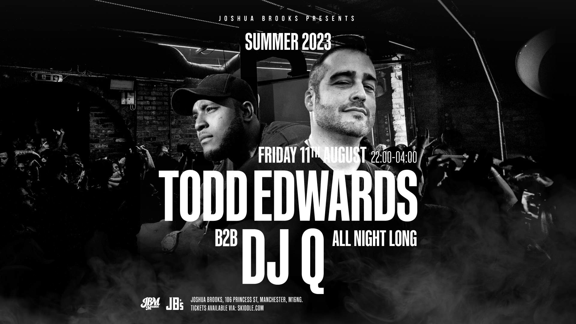 Todd Edwards B2B DJ Q All Night Long at Joshua Brooks Manchester