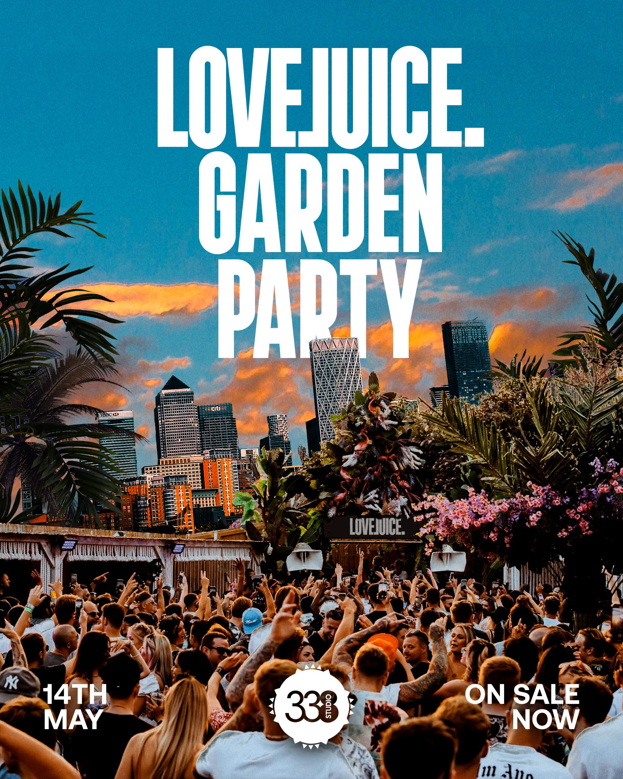 LoveJuice Garden Party at Studio 338 - Sunday 14 May - フライヤー表